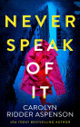 Never Speak of It