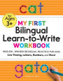 My First Bilingual Learn-to-Write Workbook: English-Spanish Bilingual Practice for Kids: Line Tracing, Letters, Numbers, and More!