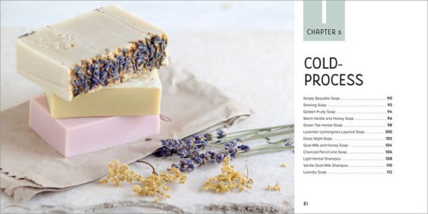 Easy Soap Making: Natural Recipes for Creative Melt-and-Pour, Hand-Milled, and Cold-Process Soaps