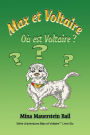 Max et Voltaire Oï¿½ est Voltaire? Book 6