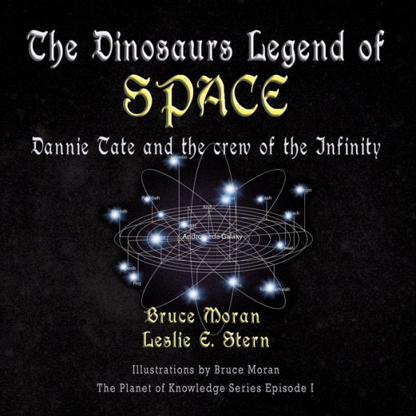 The Dinosaurs Legend of SPACE: A Dannie Tate and the crew of the Infinity story