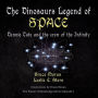 The Dinosaurs Legend of SPACE: A Dannie Tate and the crew of the Infinity story
