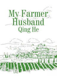 Title: My Farmer Husband: Volume 3, Author: Qing He