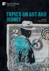 Title: Topics on Art and Money, Author: Adriï Harillo Pla