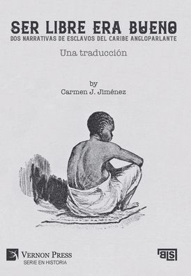 Ser libre era bueno: Una traducciï¿½n