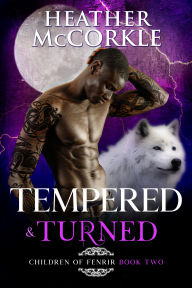 Title: Tempered & Turned, Author: Heather McCorkle