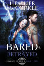 Bared & Betrayed