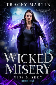 Title: Wicked Misery, Author: Tracey Martin
