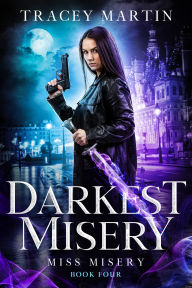 Title: Darkest Misery, Author: Tracey Martin