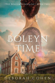 Title: Boleyn Time, Author: Deborah Cohen