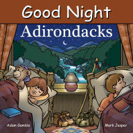 Title: Good Night Adirondacks, Author: Adam Gamble