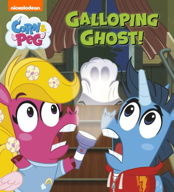 Galloping Ghost (Corn & Peg) by Nickelodeon Publishing eBook (NOOK