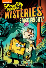 Title: Stage Fright (SpongeBob SquarePants Mysteries), Author: Nickelodeon Publishing