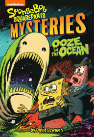 Title: Ooze in the Ocean (SpongeBob SquarePants Mysteries), Author: Nickelodeon Publishing