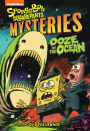Ooze in the Ocean (SpongeBob SquarePants Mysteries)