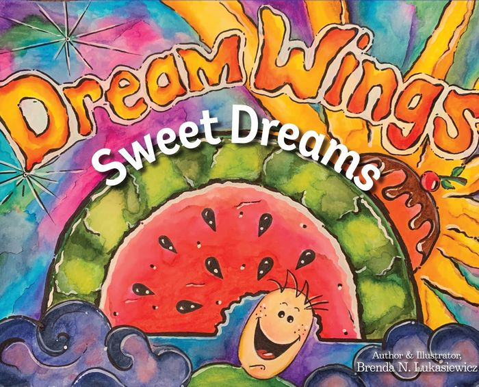 Dream Wings Sweet Dreams by Brenda N Lukasiewicz, Hardcover Barnes