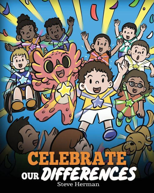 Celebrate Our Differences: A Story About Different Abilities, Special