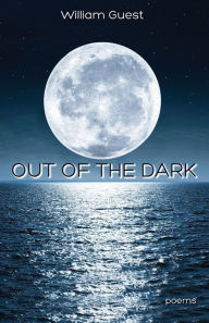 Title: Out of the Dark, Author: William Guest