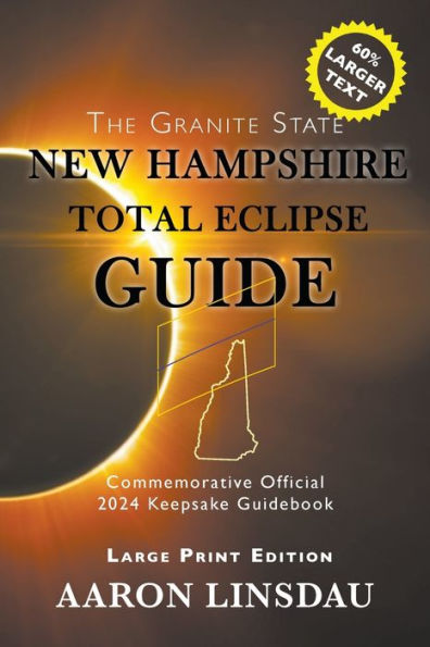 New Hampshire Total Eclipse Guide (LARGE PRINT)