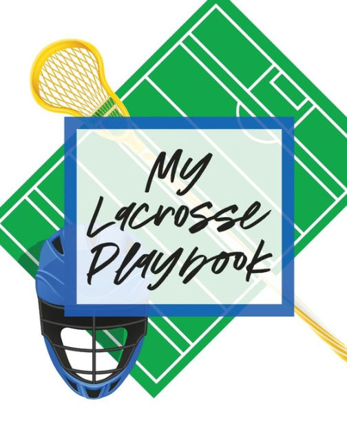 My Lacrosse Playbook For Players and Coaches Outdoors Team Sport by