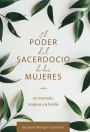 El poder del sacerdocio de las mujeres (The Priesthood Power of Women - Spanish)