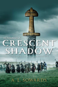 Title: Beneath a Crescent Shadow, Author: A. L. Sowards