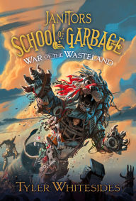 Title: War of the Wasteland, Author: Tyler Whitesides