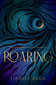 Title: Roaring, Author: Lindsey Duga