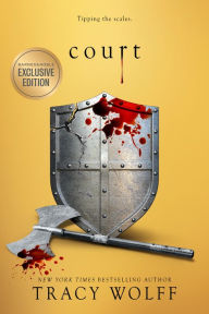 Title: Court (B&N Exclusive Edition) (Crave Series #4), Author: Tracy Wolff