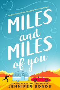 Title: Miles and Miles of You, Author: Jennifer Bonds