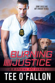 Title: Burning Justice, Author: Tee O'Fallon