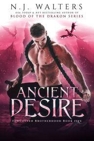 Title: Ancient Desire, Author: N. J. Walters