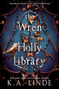 Title: The Wren in the Holly Library, Author: K. A. Linde