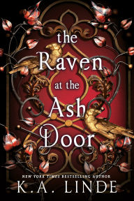 Title: The Raven at the Ash Door, Author: K. A. Linde
