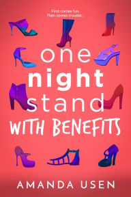 Title: One Night Stand with Benefits, Author: Amanda Usen
