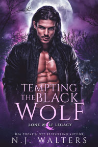 Title: Tempting the Black Wolf, Author: N. J. Walters