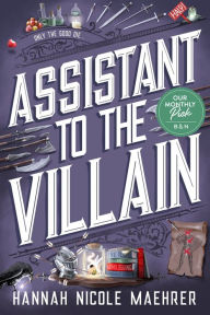 Title: Assistant to the Villain, Author: Hannah Nicole Maehrer