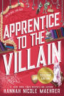 Alternative view 2 of Apprentice to the Villain (B&N Exclusive Edition)