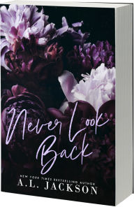 Title: Never Look Back, Author: A.L. Jackson