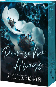 Title: Promise Me Always, Author: A.L. Jackson