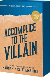 Accomplice to the Villain (B&N Exclusive Edition)