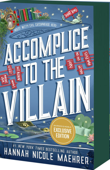 Accomplice to the Villain (B&N Exclusive Edition) (Assistant and the Villain #3)