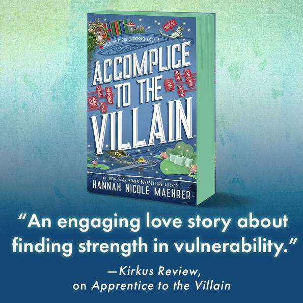 Accomplice to the Villain (B&N Exclusive Edition) (Assistant and the Villain #3)