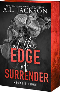 Title: At the Edge of Surrender, Author: A.L. Jackson