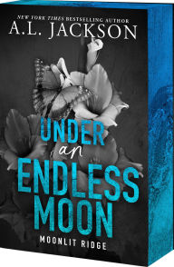 Title: Under an Endless Moon, Author: A.L. Jackson