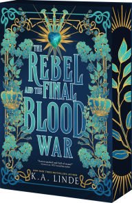 Title: The Rebel and the Final Blood War, Author: K. A. Linde