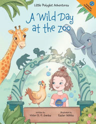 Title: A Wild Day at the Zoo: Children's Picture Book, Author: Victor Dias de Oliveira Santos