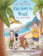 Kiki Goes to Brazil / Kiki Vai Ao Brasil - Bilingual English and Portuguese (Brazil) Edition: Children's Picture Book
