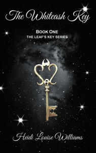 Title: The Whiteash Key, Author: Heidi Louise Williams