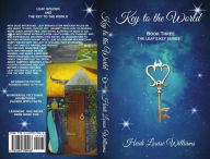 Title: KEY TO THE WORLD, Author: Heidi Louise Williams